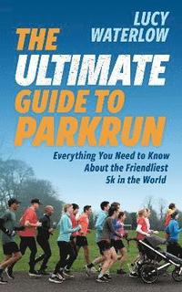 bokomslag The Ultimate Guide to parkrun