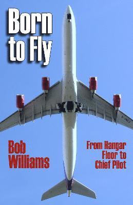 Bob Williams - Born to Fly, Häftad