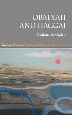Graham S Ogden - Obadiah and Haggai, Inbunden
