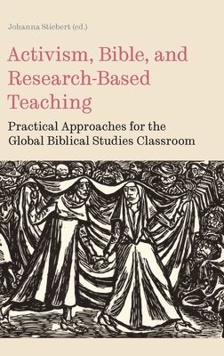 Activism, Bible, and Research-Based Teaching 1