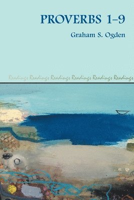 Graham S Ogden - Proverbs 1-9, Häftad