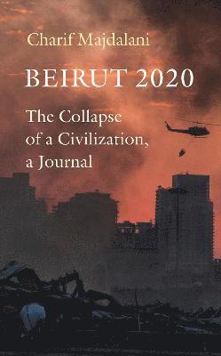 Charif Majdalani - Beirut 2020, Inbunden