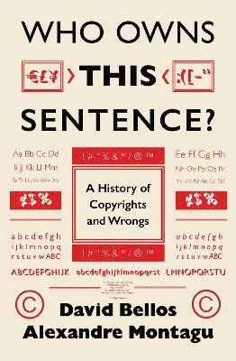 David Bellos, Alexandre Montagu - Who Owns This Sentence?, Inbunden