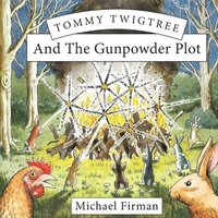 bokomslag Tommy Twigtree And The Gunpowder Plot