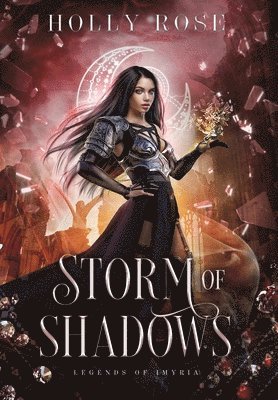Holly Rose, Holly, Rose - Storm of Shadows, Inbunden