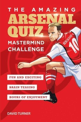 The Amazing Arsenal Quiz 1