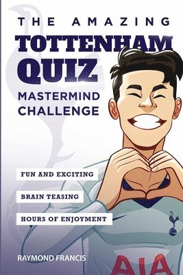 The Amazing Tottenham Quiz 1