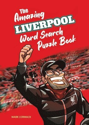 The Amazing Liverpool Word Search Puzzle Book 1