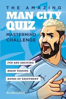 Allan Clarke - Amazing Man City Quiz, Häftad