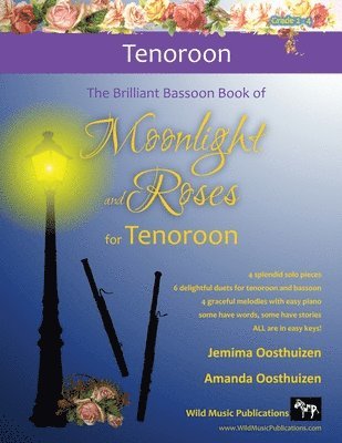 The Brilliant Bassoon book of Moonlight and Roses for Tenoroon 1