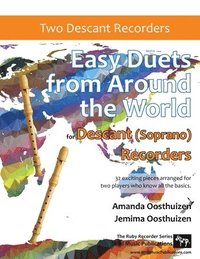 bokomslag Easy Duets from Around the World for Descant (Soprano) Recorders