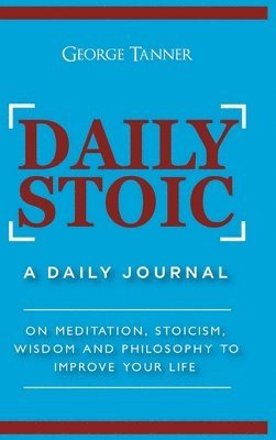 bokomslag Daily Stoic - Hardcover Version