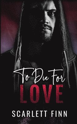 Scarlett Finn - To Die for Love, Häftad