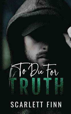 To Die for Truth 1