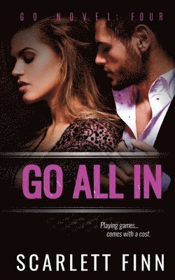 Scarlett Finn - Go All In, Häftad