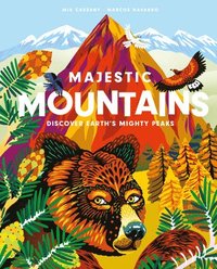 bokomslag Majestic Mountains: Discover Earth's Mighty Peaks