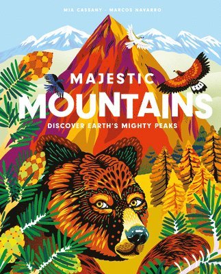 bokomslag Majestic Mountains: Discover Earth's Mighty Peaks