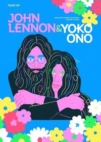 bokomslag Team Up: John Lennon & Yoko Ono