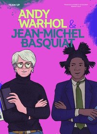 bokomslag Team Up: Andy Warhol & Jean Michel Basquiat