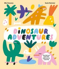 bokomslag Dinosaur Adventures: The Fold-Out Book That Takes You on a Journey