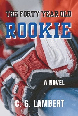 Forty Year Old Rookie