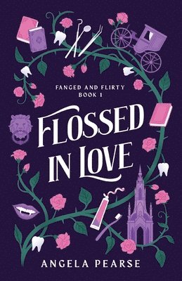bokomslag Flossed In Love: A Lighthearted Vampire Romance