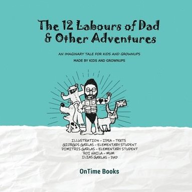 bokomslag The Twelve Labours of Dad (and other adventures)