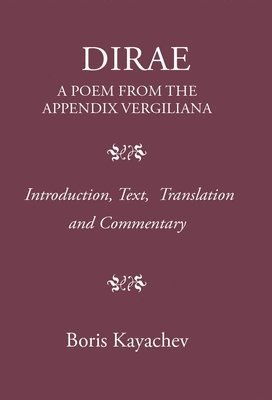Dirae. a Poem from the Appendix Vergiliana