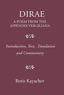 Dirae. A Poem from the Appendix Vergiliana 1