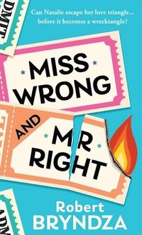 bokomslag Miss Wrong and Mr Right