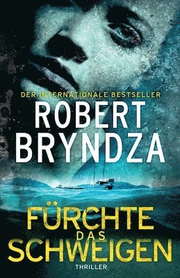 Robert Bryndza - Furchte Das Schweigen, Häftad