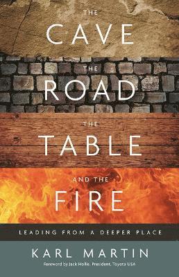 The Cave, the Road, the Table and the Fire 1