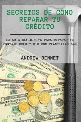 bokomslag Secretos De Cómo Reparar Tu Crédito