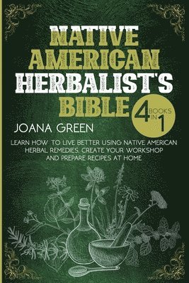 Native American Herbalist's Bible 1