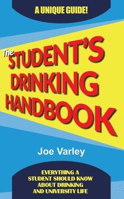 Joe Varley - Student's Drinking Handbook, Häftad