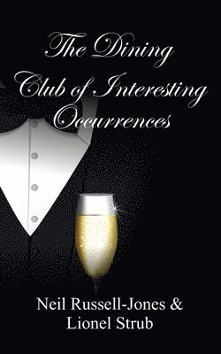 Neil Russell-Jones, Lionel Strub - Dining Club of Interesting Occurrences, Häftad