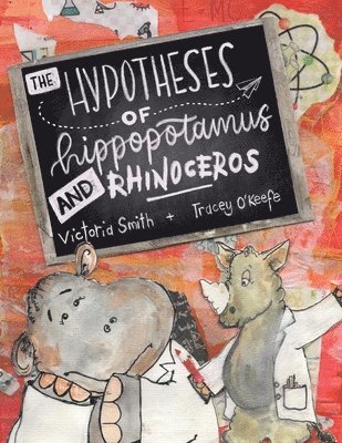 Victoria Smith - Hypotheses of Hippopotamus and Rhinoceros, Häftad