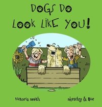 bokomslag Dogs DO Look Like You!