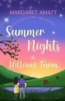 Margaret Amatt - Summer Nights at Hillview Farm, Häftad