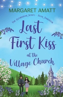 Margaret Amatt - Last First Kiss at the Village Church, Häftad