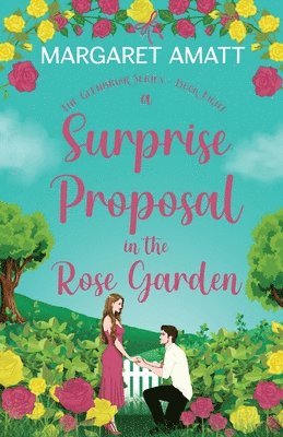 Margaret Amatt - Surprise Proposal in the Rose Garden, Häftad