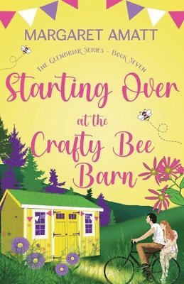 Starting Over at the Crafty Bee Barn 1