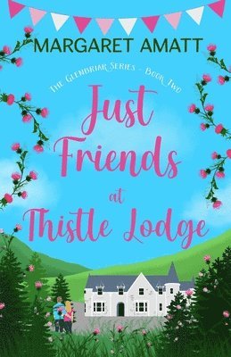 Just Friends at Thistle Lodge 1