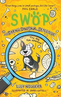 Lucy Noguera - Swop The Daring Dinosaur Detective, Häftad