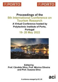 bokomslag ICTR 2022 - Proceedings of the 5th International Conference on Tourism Research