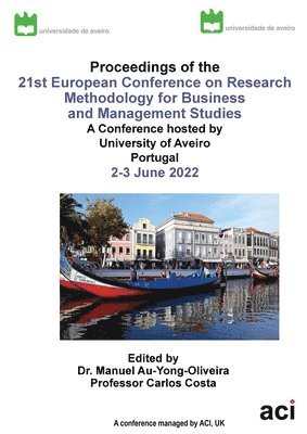 Manuel Au-Yong-Oliveira - ECRM2022 - Proceedings of the 21st Conference on Research Methodology, Häftad