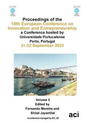 ECIE 2023-Proceedings of the 18th European Conference on Innovation and Entrepreneurship VOL 2 1