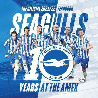 The Official Brighton & Hove Albion Yearbook 2021/22 1