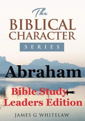 bokomslag Abraham (Bible Study Leaders Edition)