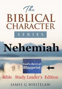 bokomslag Nehemiah (Biblical Character Series)